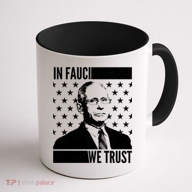 Vote In Fauci We Trust Coffee Mug back