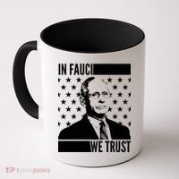 Vote In Fauci We Trust Coffee Mug thumb 0