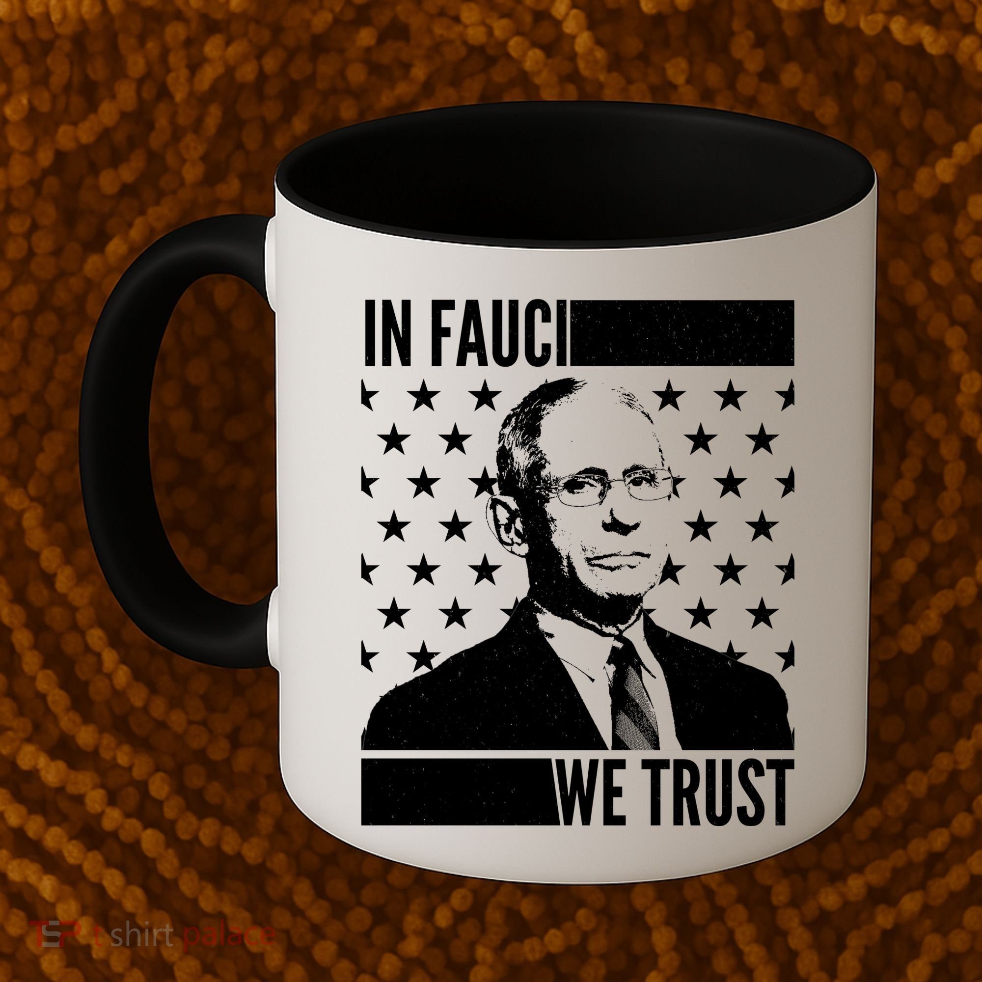 Vote In Fauci We Trust Coffee Mug