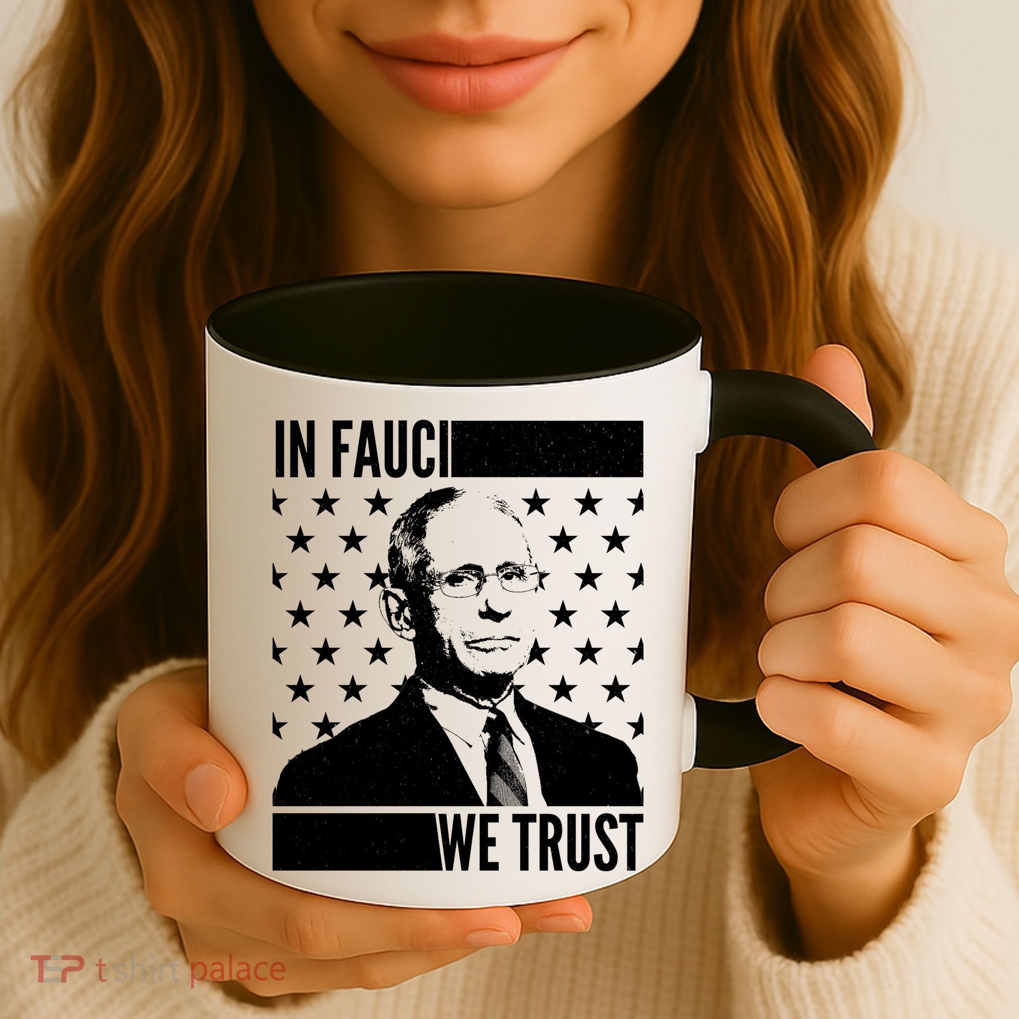 Vote In Fauci We Trust Coffee Mug