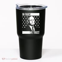 Vote In Fauci We Trust Tumbler thumb 0