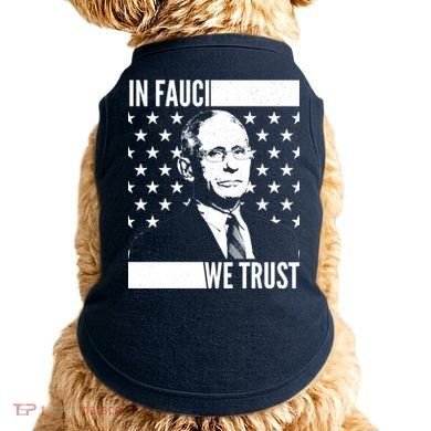 Vote In Fauci We Trust Doggie Tank