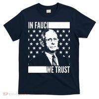 Vote In Fauci We Trust T-Shirt thumb 0