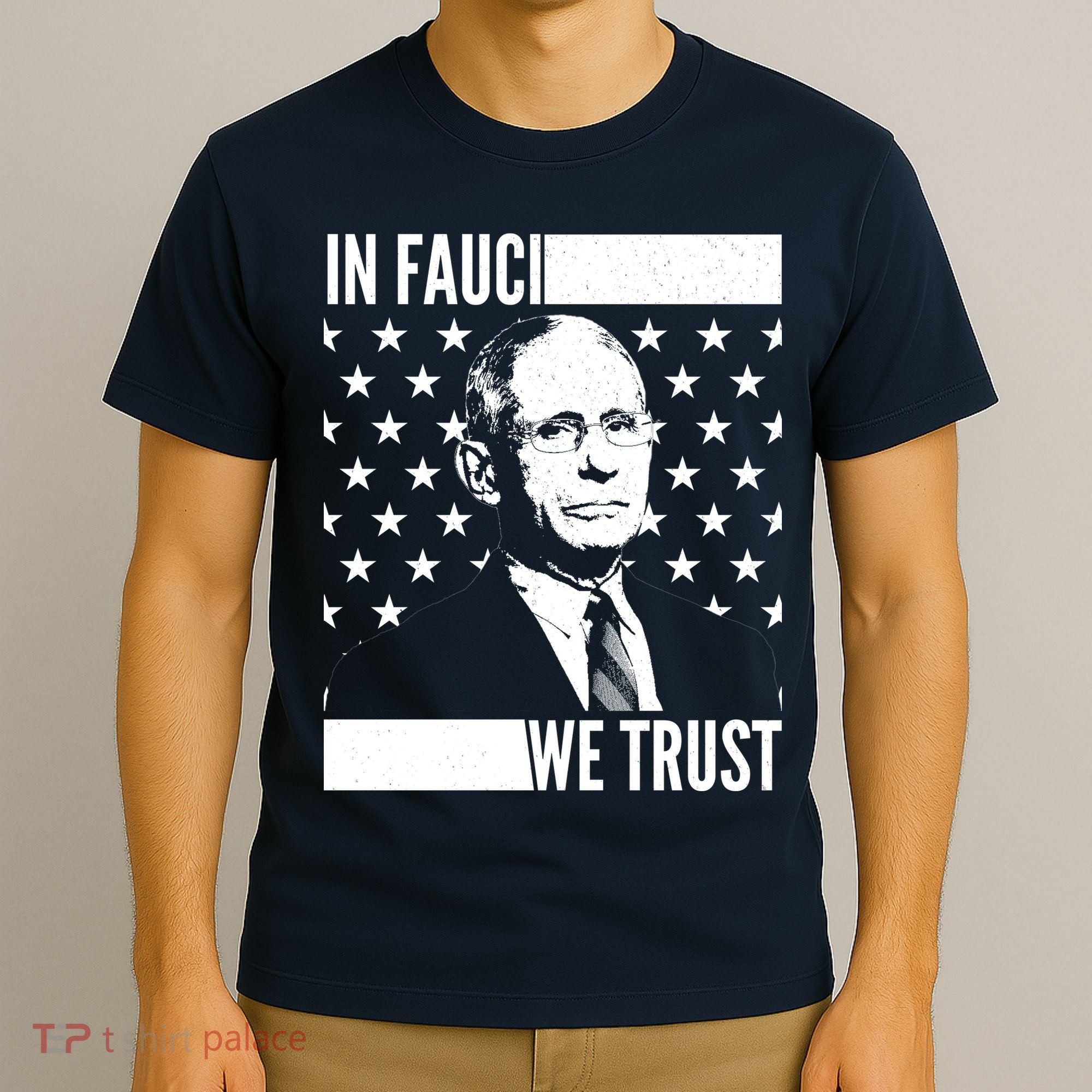 Vote In Fauci We Trust T-Shirt