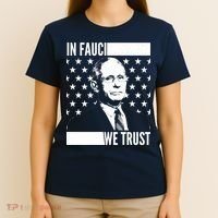 Vote In Fauci We Trust T-Shirt thumb 4