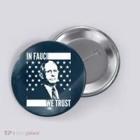 Vote In Fauci We Trust Button thumb 0