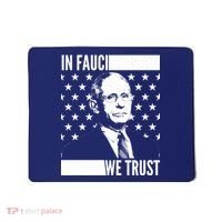 Vote In Fauci We Trust Mousepad thumb 0