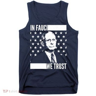 Vote In Fauci We Trust Tank Top