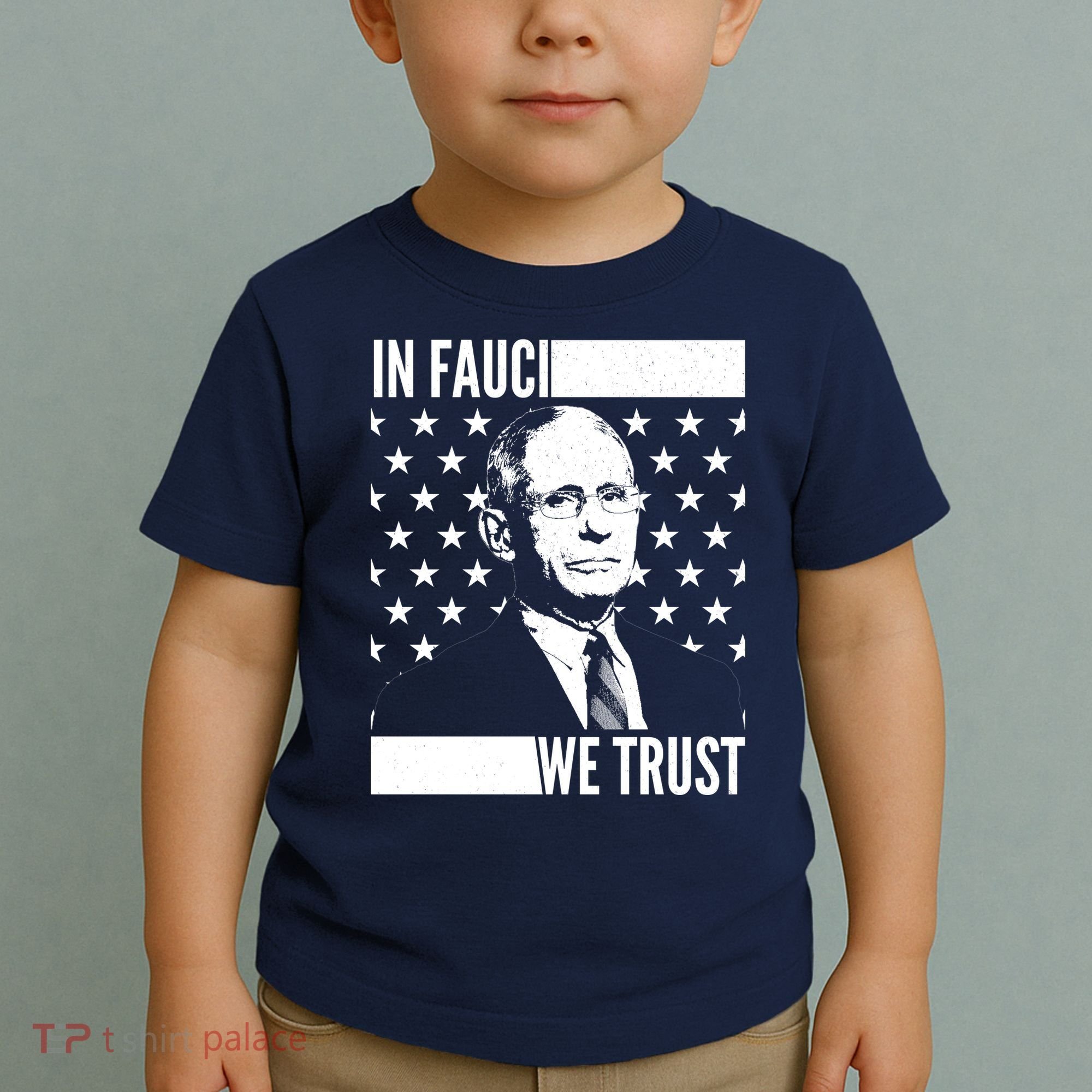 Vote In Fauci We Trust Toddler T-Shirt