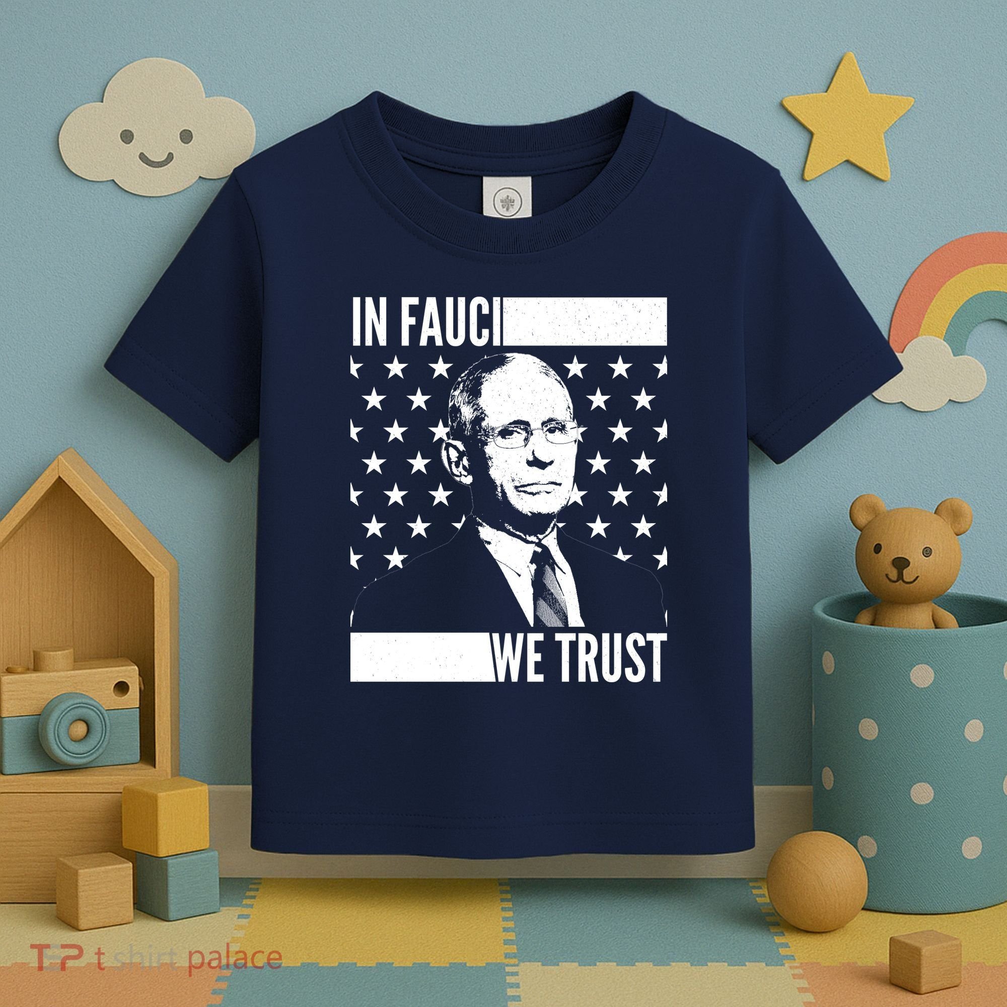 Vote In Fauci We Trust Toddler T-Shirt