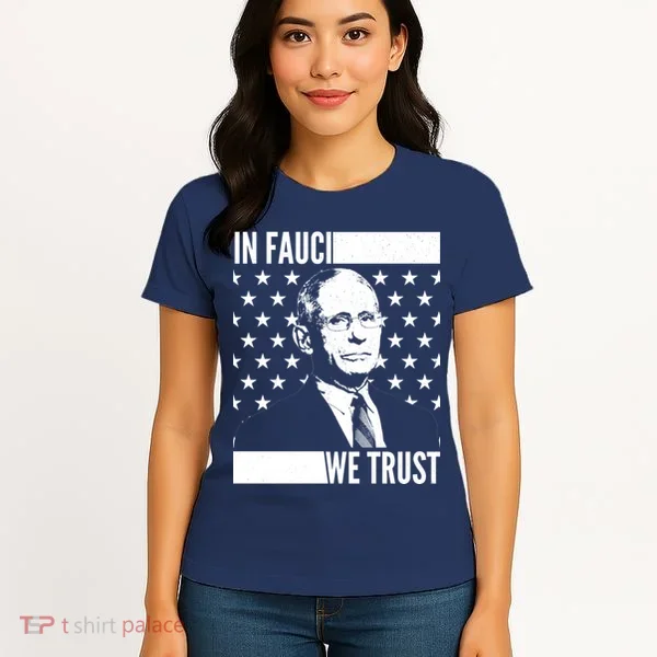 Vote In Fauci We Trust Women's T-Shirt