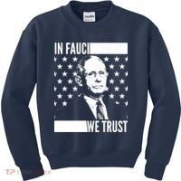 Vote In Fauci We Trust Kids Sweatshirt thumb 0