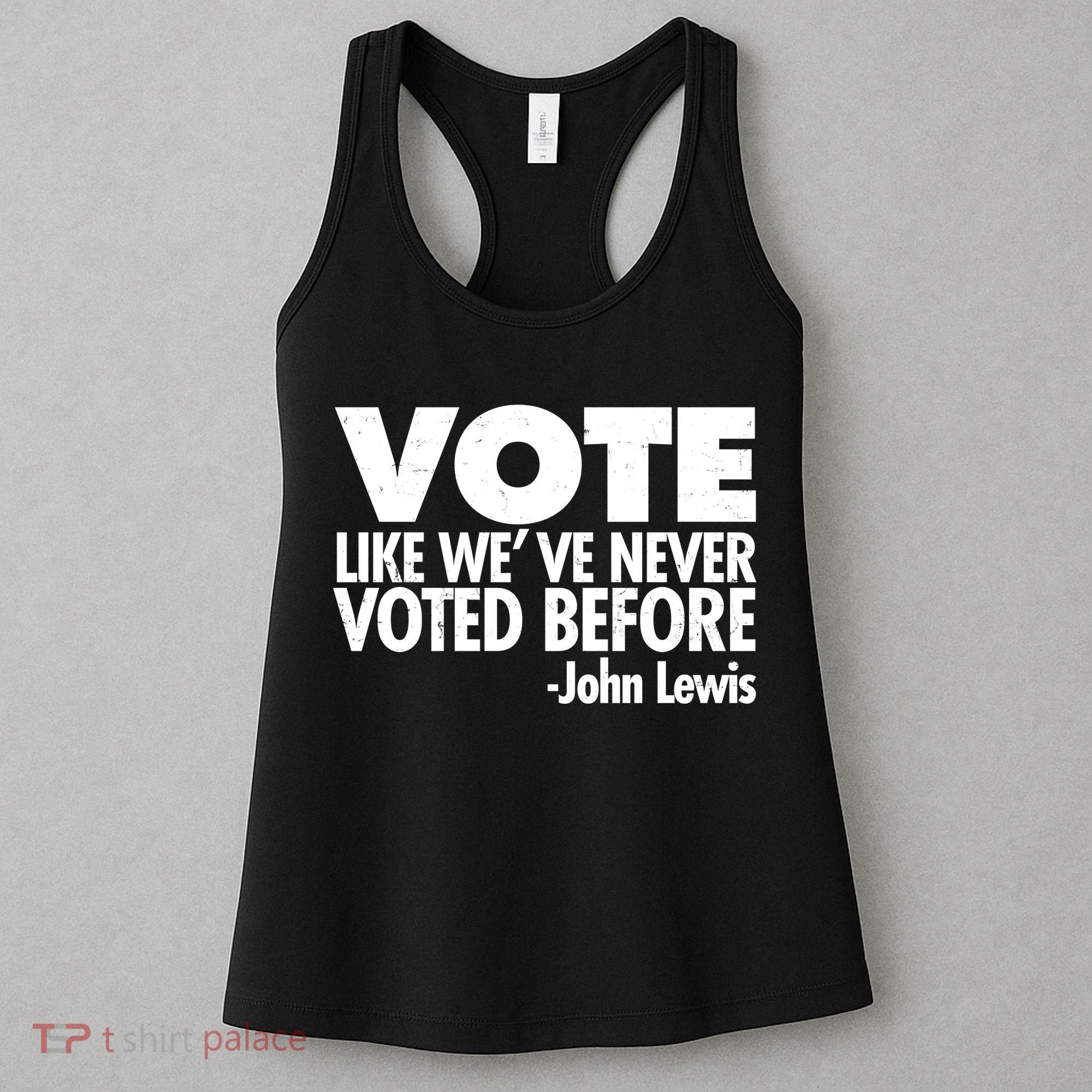 VOTE Like We've Never Voted Before John Lewis Women's Tank Top