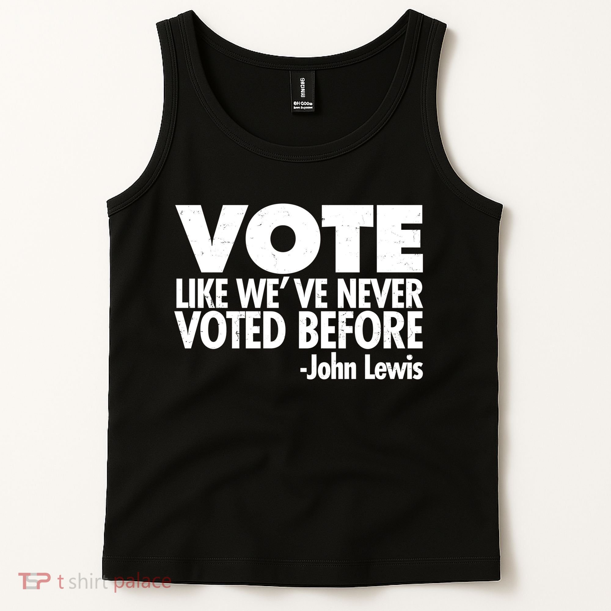 VOTE Like We've Never Voted Before John Lewis Tank Top