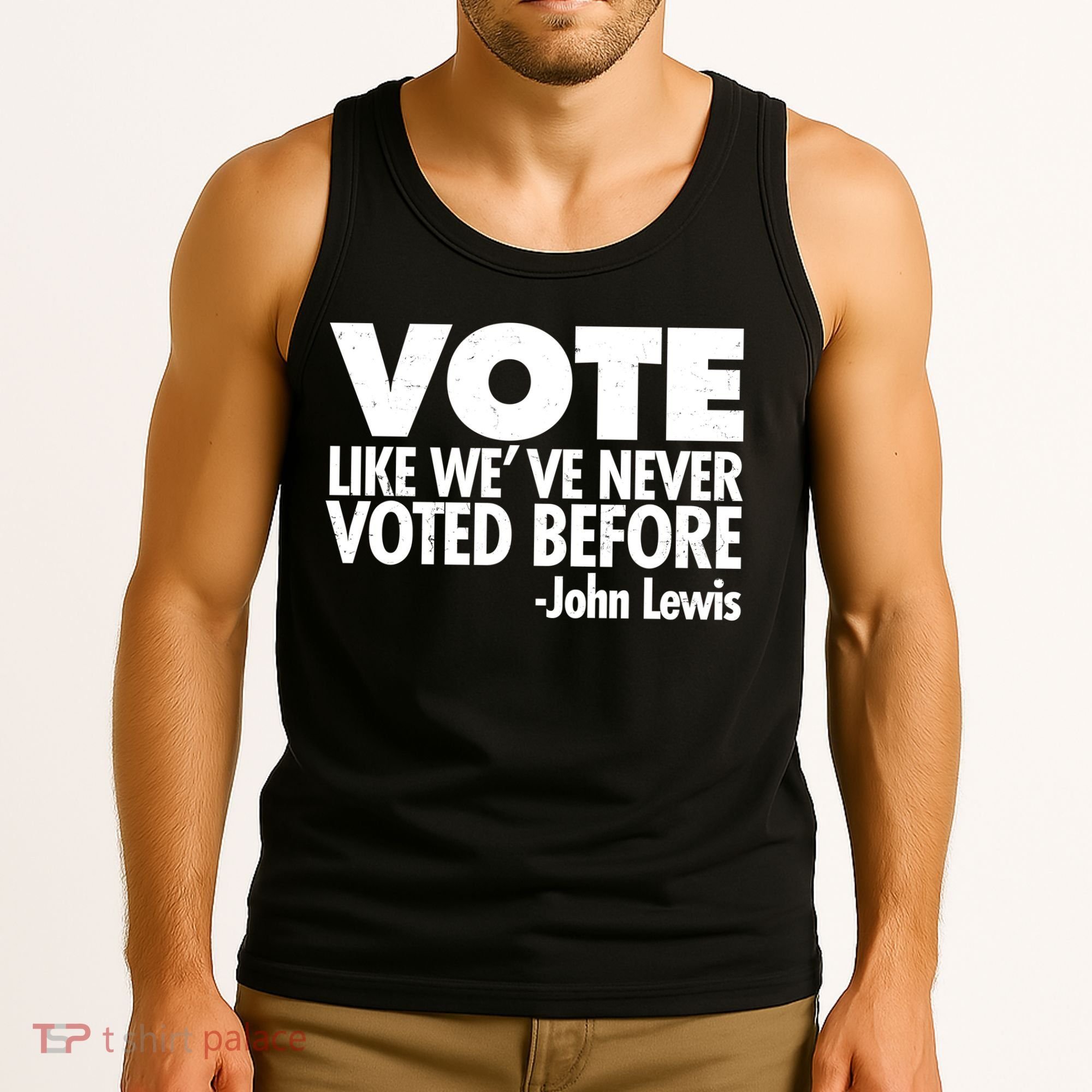 VOTE Like We've Never Voted Before John Lewis Tank Top