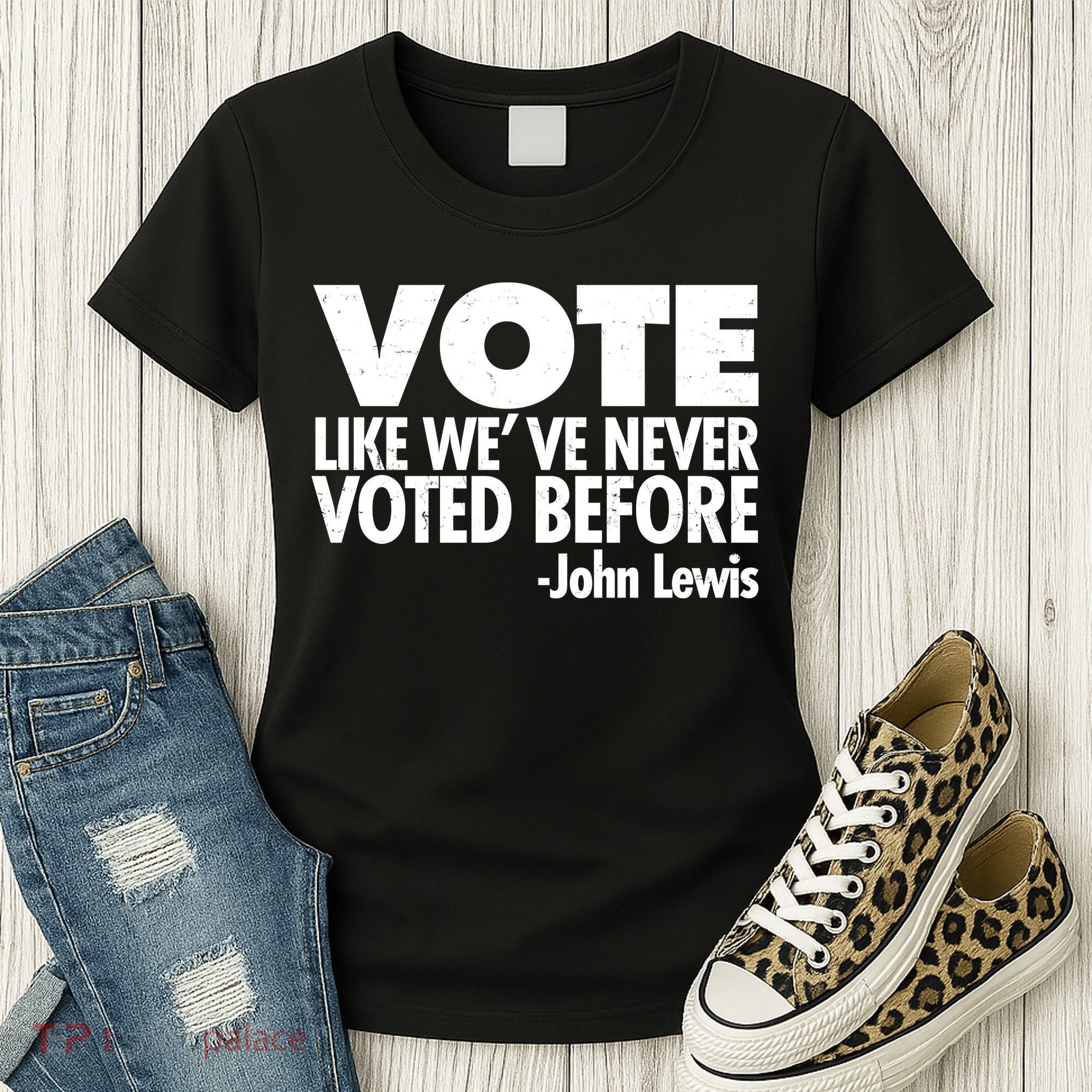 VOTE Like We've Never Voted Before John Lewis Women's T-Shirt