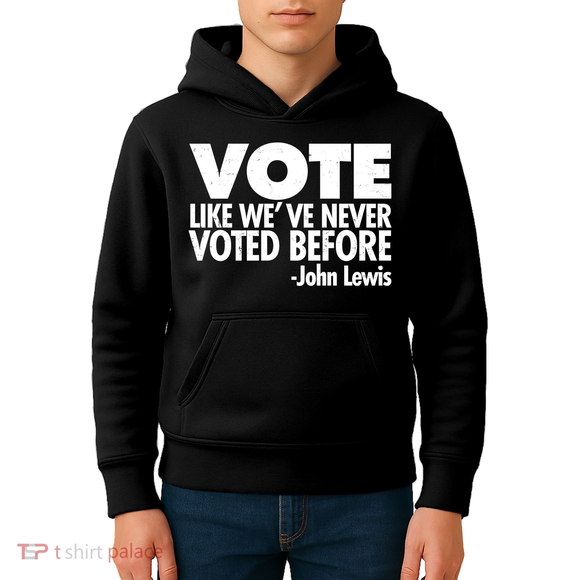 VOTE Like We've Never Voted Before John Lewis Kids Hoodie