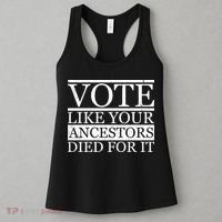 VOTE Like Your Ancestors Died For It Women's Tank Top thumb 3