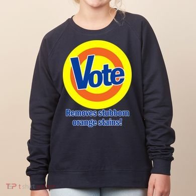 Vote Remove Stubborn Orange Stains Women's Sweatshirt