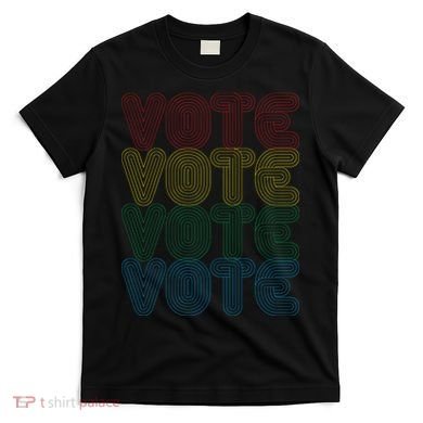 Vote Vote Vote T-Shirt