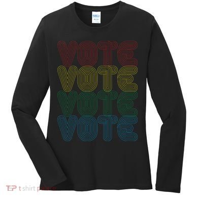 Vote Vote Vote Women's Long Sleeve Shirt