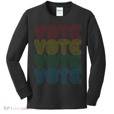 Vote Vote Vote Kids Long Sleeve Shirt