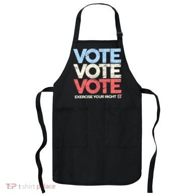Vote Vote Vote Exercise Your right Apron