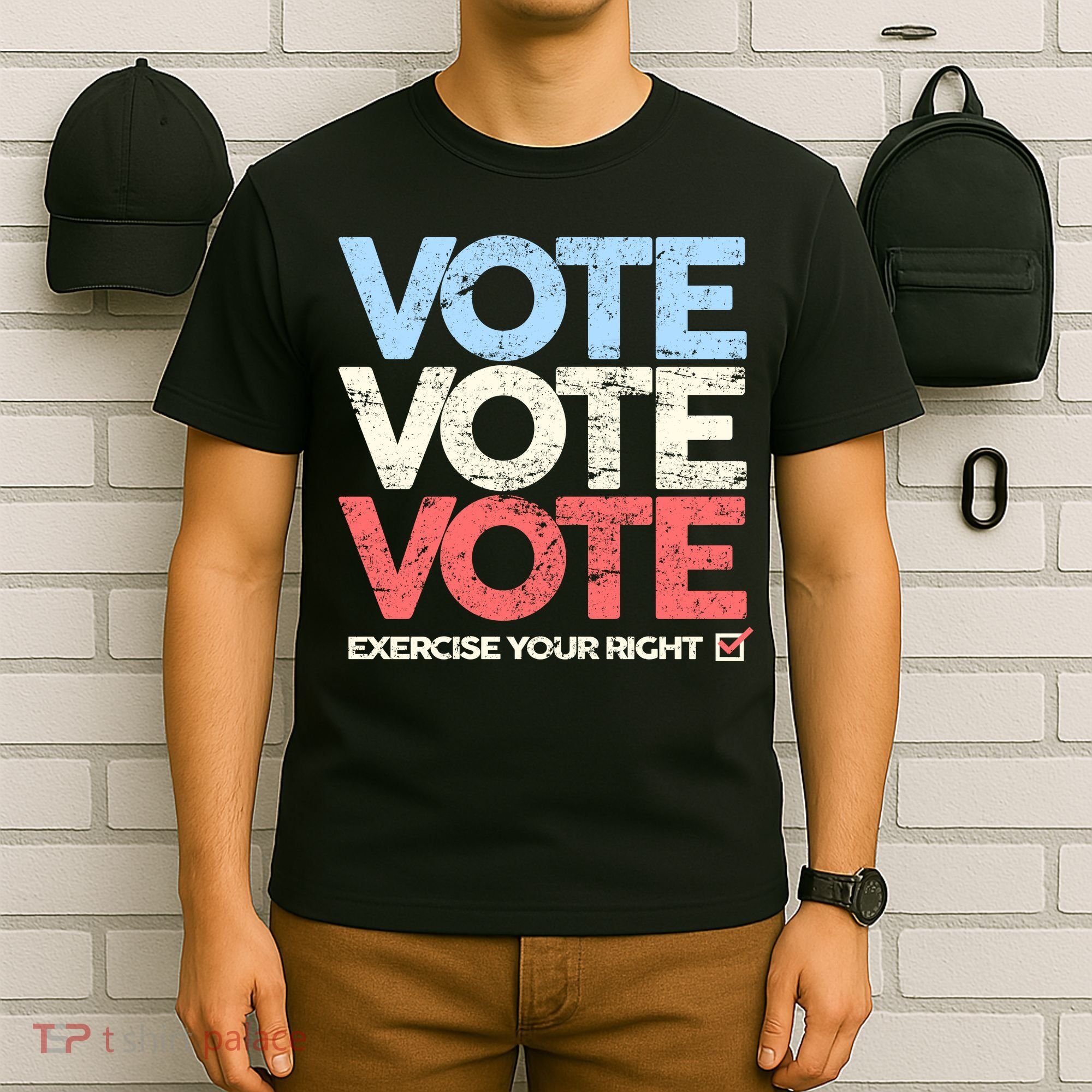 Vote Vote Vote Exercise Your right T-Shirt
