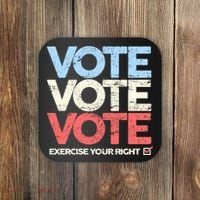 Vote Vote Vote Exercise Your right Coaster thumb 0