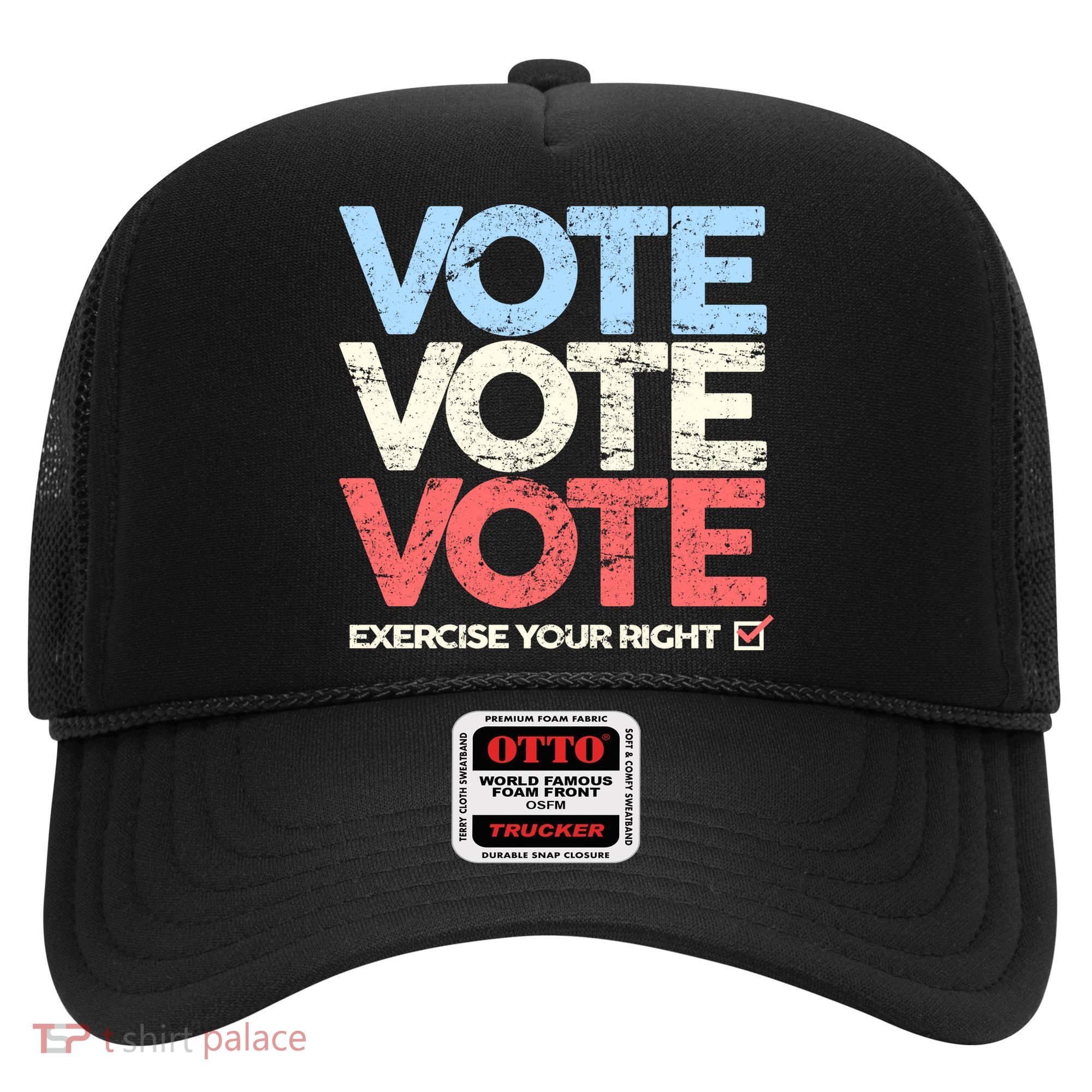 Vote Vote Vote Exercise Your right Hat