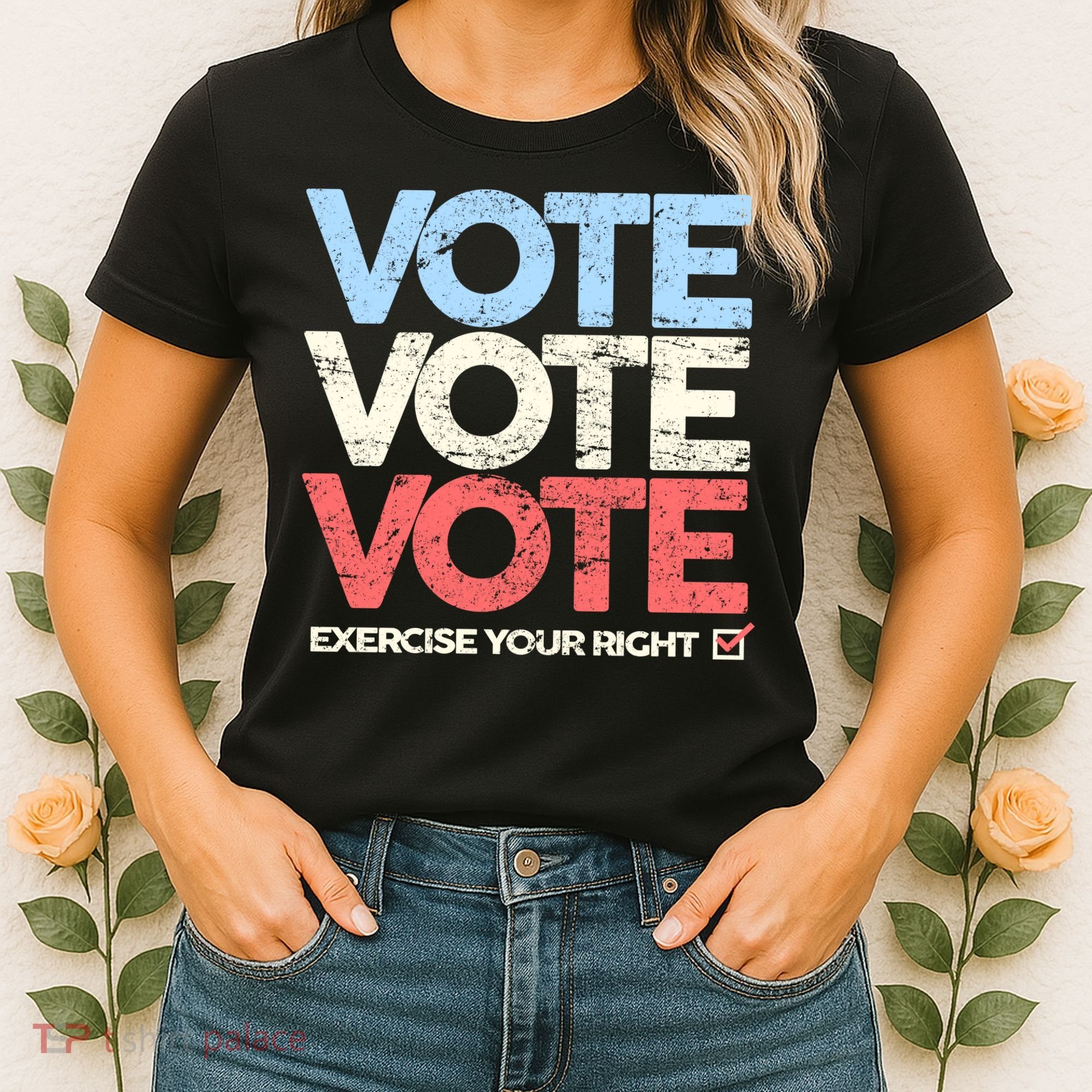 Vote Vote Vote Exercise Your right Women's T-Shirt