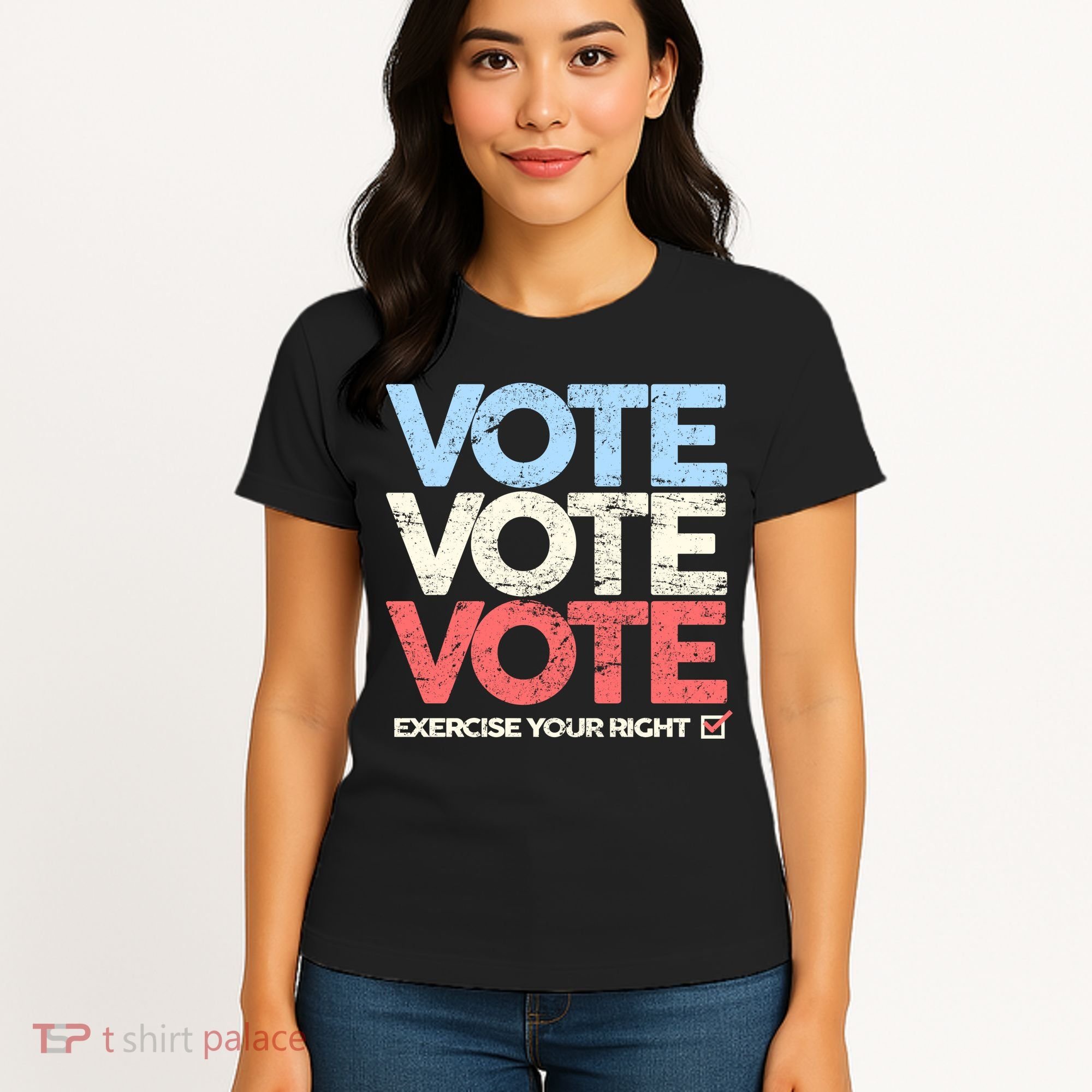 Vote Vote Vote Exercise Your right Women's T-Shirt
