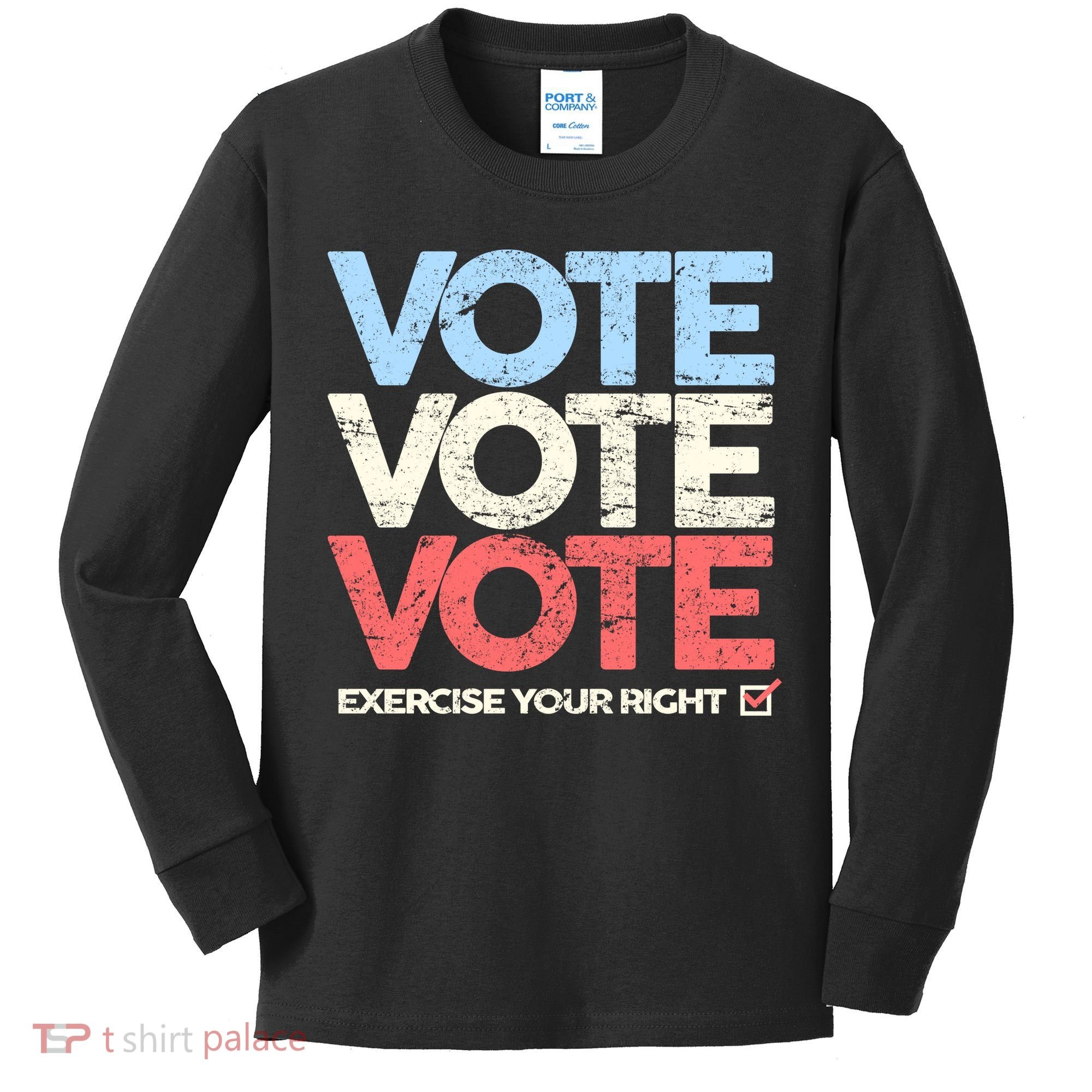 Vote Vote Vote Exercise Your right Kids Long Sleeve Shirt