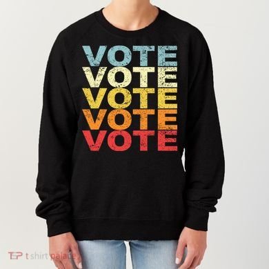VOTE VOTE VOTE VOTE Women's Sweatshirt