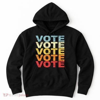 VOTE VOTE VOTE VOTE Hoodie