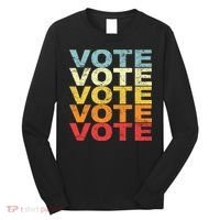 VOTE VOTE VOTE VOTE Long Sleeve Shirt thumb 0