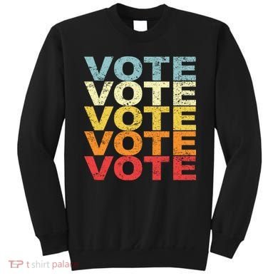 VOTE VOTE VOTE VOTE Sweatshirt