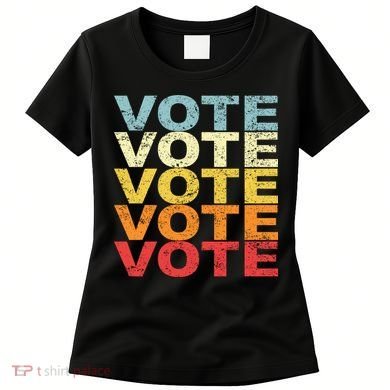 VOTE VOTE VOTE VOTE Women's T-Shirt