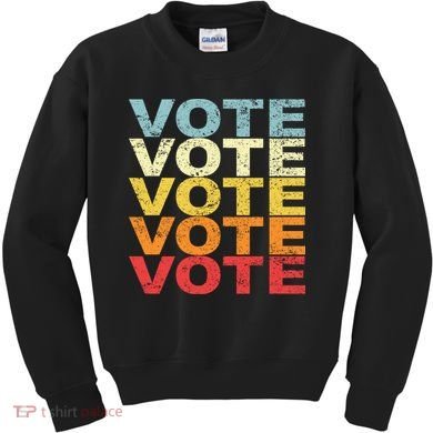 VOTE VOTE VOTE VOTE Kids Sweatshirt