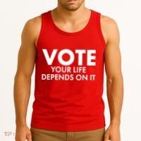 VOTE Your Life Depends On it Tank Top thumb 3
