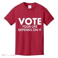 VOTE Your Life Depends On it Kids T-Shirt thumb 0