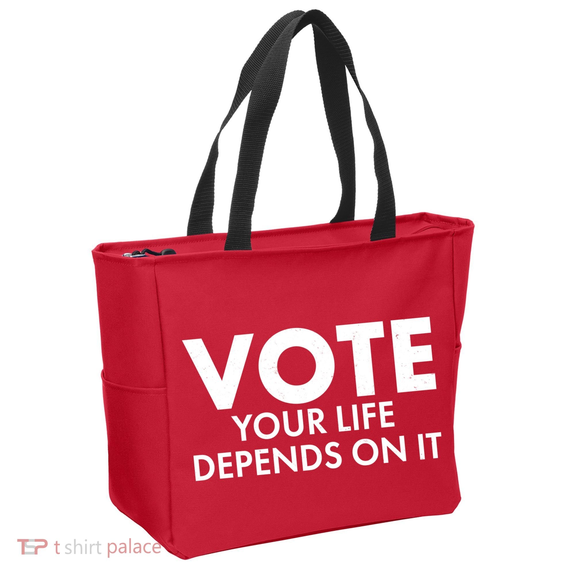 VOTE Your Life Depends On it Tote Bag