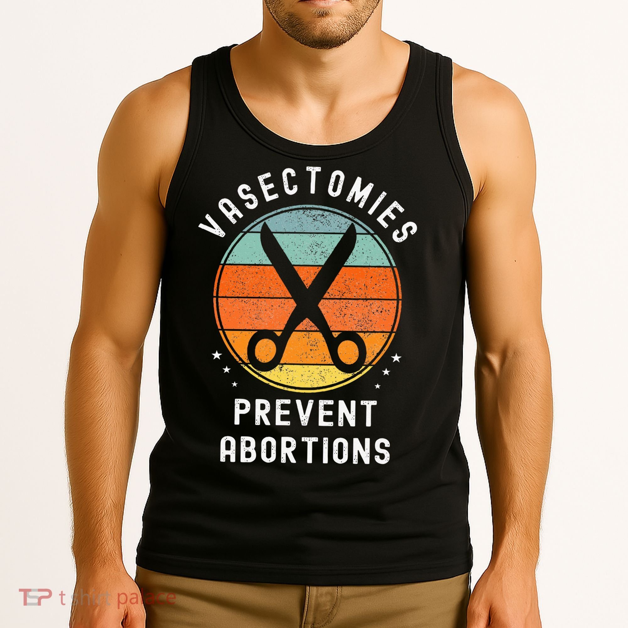 Vasectomies Prevent Abortions Retro Funny Novelty Tank Top