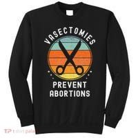 Vasectomies Prevent Abortions Retro Pro Choice Funny Novelty Sweatshirt thumb 0