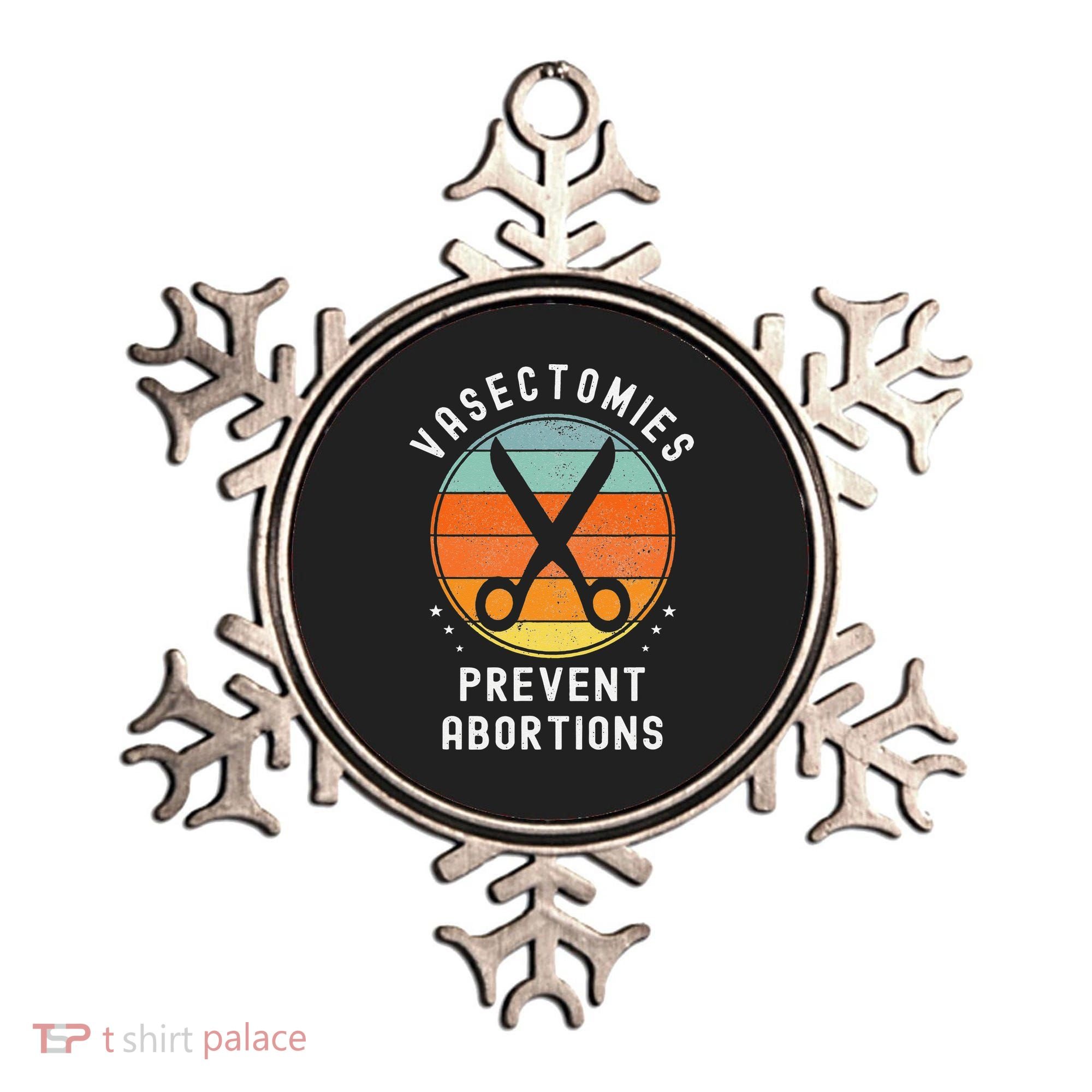 Vasectomies Prevent Abortions Retro Pro Choice Funny Novelty Ornament