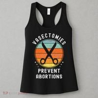 Vasectomies Prevent Abortions Retro Pro Choice Funny Novelty Women's Tank Top thumb 3