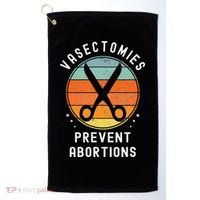 Vasectomies Prevent Abortions Retro Pro Choice Funny Novelty Golf Towel thumb 0
