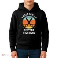 Vasectomies Prevent Abortions Retro Pro Choice Funny Novelty Kids Hoodie thumb 4