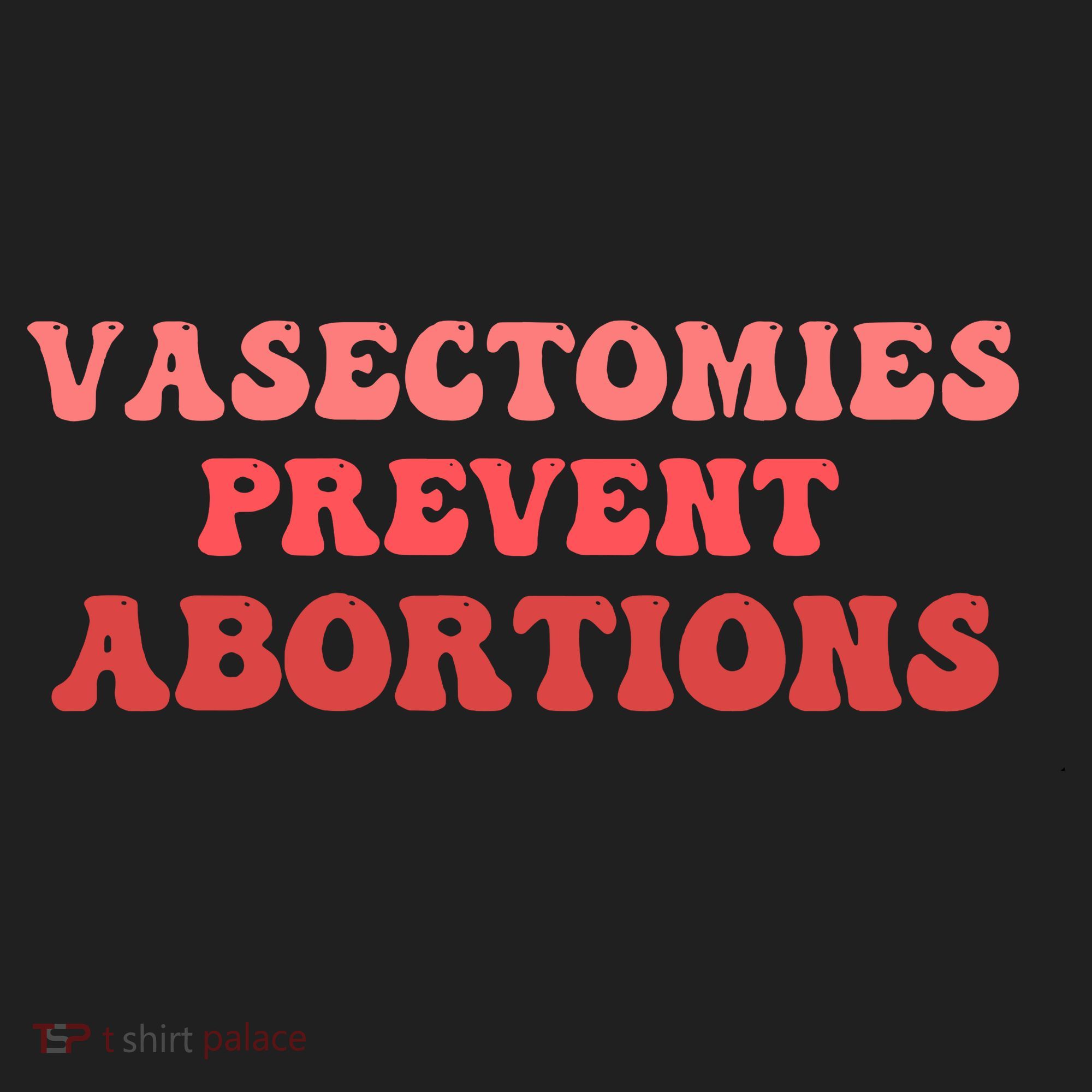 Vasectomies Prevent Abortions Hat