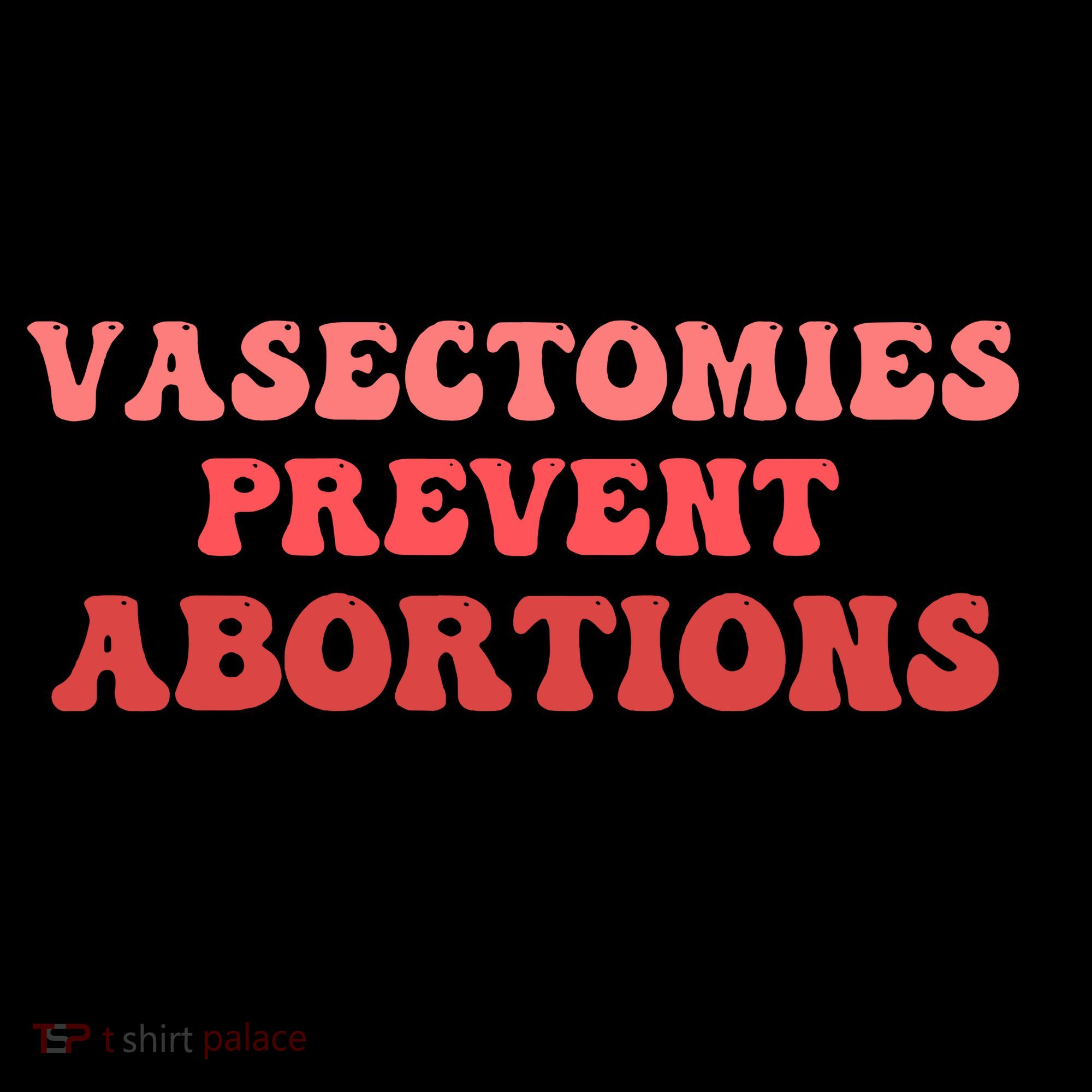 Vasectomies Prevent Abortions Kids Hoodie